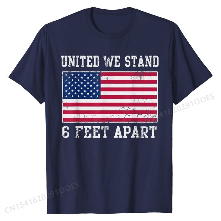 we-stand-6-feet-apart-patriotic-usa-american-flag-t-shirt-comfortable-tees-cotton-young-t-shirts-comfortable-special