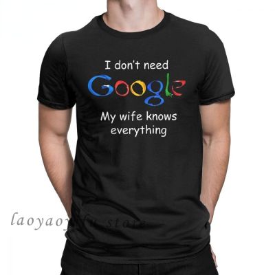 T-shirt Dont Need Google | Wife Knows Everything | Wife Husband T-shirt - Men Clothing XS-6XL