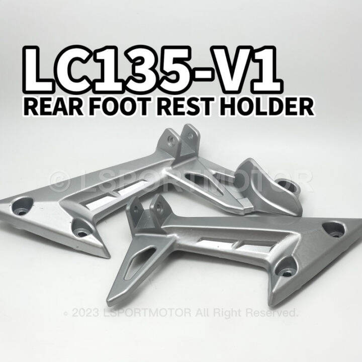 YAMAHA LC135 V1 REAR FOOT REST HOLDER (SILVER GREY) R/L FOOTREST FOOT