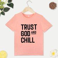 Trust God And เสื้อยืดสีดำลำลองสำหรับเด็กเข้ากับทุกชุดเสื้อยืดสำหรับเด็กใส่สบายสไตล์ Y2K ฤดูร้อน