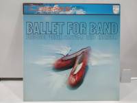 1LP Vinyl Records แผ่นเสียงไวนิล BALLET FOR BAND   (H19C77)