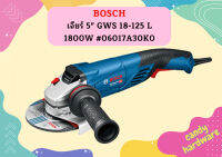 Bosch เจียร์ 5" GWS 18-125 L 1800W #06017A30K0