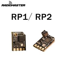 RP1 RP2 2.4Ghz ExpressLRS ELRS ตัวรับสัญญาณนาโนสำหรับ TX16S ZORRO TX12 ELRS รุ่น