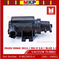 (ราคา /1 ชิ้น)***ราคาพิเศษ***Vaccum Turbo แท้ OEM Isuzu Dmax 2012 ,MU-X 3.0, Blue 1.9  ปีxx-xx (ตัว สีดำ ) OE : 8-98XXX935-0