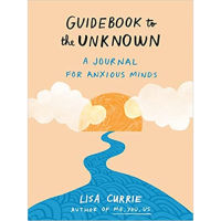 Fathom_ (ENG) Guidebook to the Unknown : A Journal for Anxious Minds / Lisa Currie / Penguin Putnam Inc