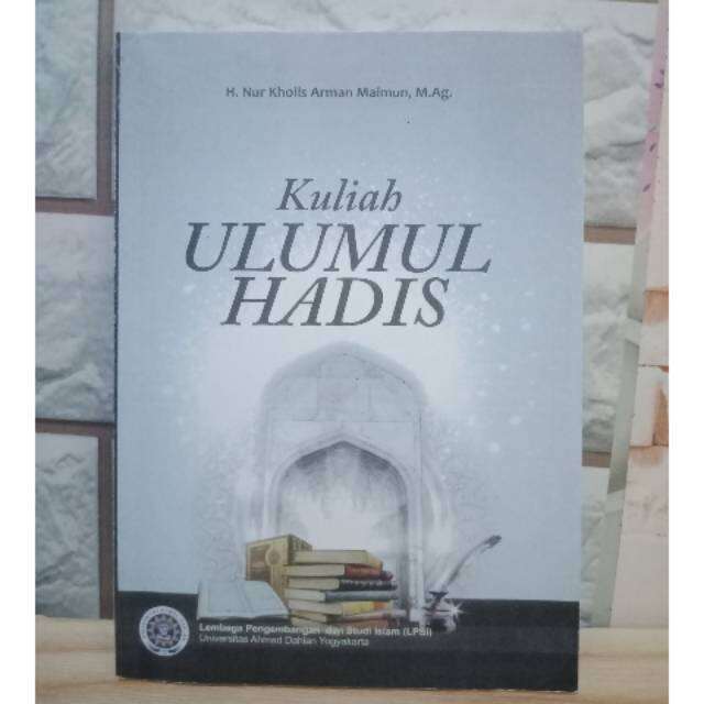 BUKU KULIAH ULUMUL HADIS NUR KHOLIS | Lazada Indonesia