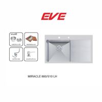 EVE อ่างล้างจาน รุ่น MIRACLE  860/510 LH