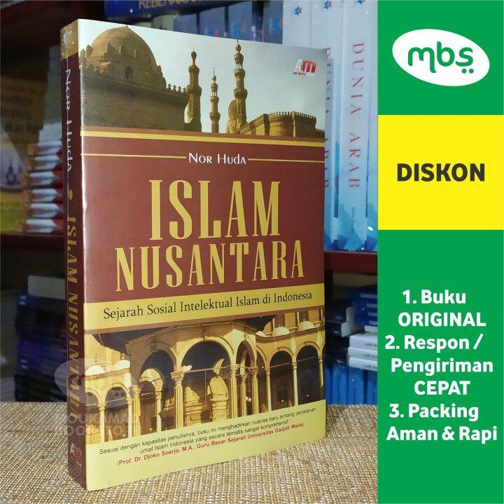 BUKU ISLAM NUSANTARA - Sejarah Sosial Intelektual Islam Di Indonesia ...