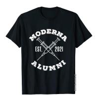 Moderna Alumni Moderna Alumni 2021 Vaccinated Tshirt T-Shirt Prevailing Outdoor Top T-Shirts Cotton Men Tops Shirts Printed On