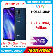 LG Điện Thoại LG G7 ThinQ 64Gb 2 SIM mới Chính hãng, tai thỏ, camera kép