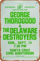 George Thorogood &amp; เรือพิฆาต Delaware โลหะน่าขันความแปลกใหม่ป้ายดีบุกเครื่องตกแต่งฝาผนังย้อนยุคโลหะสำหรับบ้านถนนบาร์ร้านอาหารร้านกาแฟของขวัญป้ายร้านค้าป้ายโลหะขนาด12X8นิ้ว