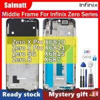 Salmatt เฟรมกลางซีรีส์สำหรับ Infinix Zero เฟรมกลางสำหรับ X6810 X6811 X6815 X687แผ่นตัวเรือนขอบแผ่นหน้ามีหนามเตยการยึดจอแอลซีดีชิ้นส่วนซ่อมกรอบด้านหน้าพร้อมเครื่องมือซ่อม