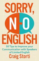 หนังสืออังกฤษใหม่ Sorry, No English : 50 Tips to Improve your Communication with Speakers of Limited English [Paperback]