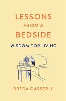 หนังสืออังกฤษใหม่ Lessons from a Bedside : Wisdom for Living [Paperback]