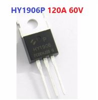 1 Pcs HY Power Mosfet HY1906P HY1906 HY1906B TO220 120A 60V เพาเวอร์ มอสเฟต Mosfet for Power Inverter