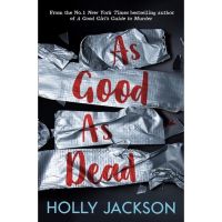 Because lifes greatest ! &amp;gt;&amp;gt;&amp;gt; หนังสือภาษาอังกฤษ As Good as Dead (A Good Girls Guide to Murder)