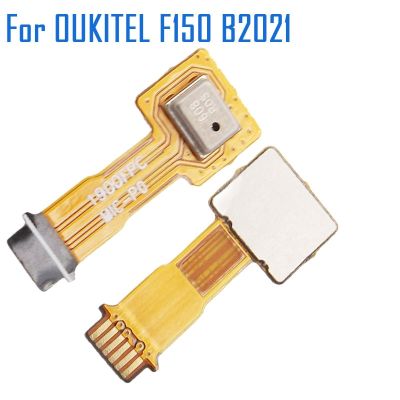 Oukitel F150 B2021 Mic NewOriginal ไมโครโฟนโทรศัพท์มือถือ MIC FPC Flex Cable ซ่อมอุปกรณ์เสริมสําหรับ Oukitel F150 B2021