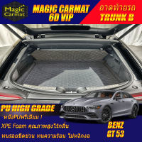 Benz GT 53 Sedan 2019-รุ่นปัจจุบัน Trunk B (เฉพาะท้ายรถแบบB) ถาดท้ายรถ Benz GT 53 2019 2020 2021 2022 2023 2024 2025 2026 -รุ่นปัจจุบัน พรม6D VIP High Grade Magic Carmat