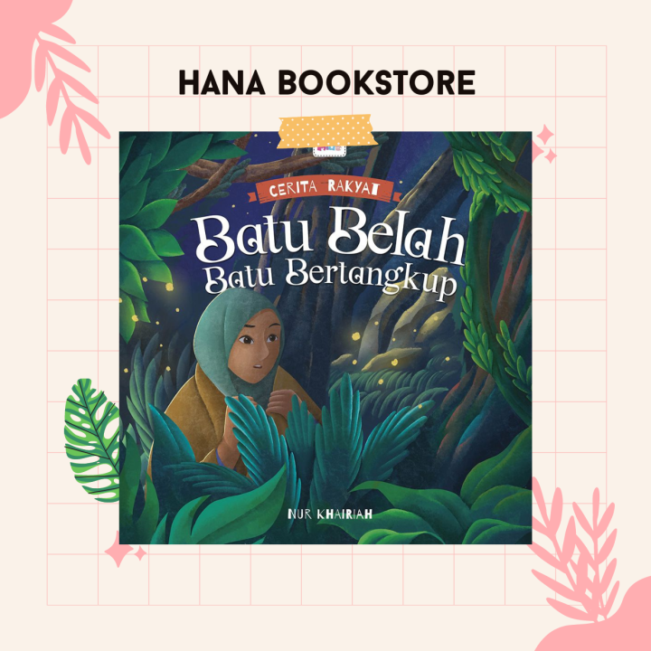 Buku Cerita Rakyat: Batu Belah Batu Bertangkup [Hana Bookstore] | Lazada