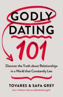 หนังสืออังกฤษใหม่ Godly Dating 101 : Discover the Truth about Relationships in a World That Constantly Lies [Paperback]