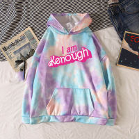 Movie Barbie Hoodie I Am Kenough Tie Dye Sweatshirt Long Sleeve Unisex Cosplay Pullover Couple Oversize Top