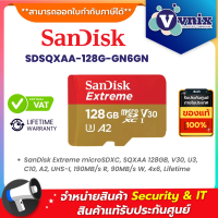 Sandisk SDSQXAA-128G-GN6GN 128 GB MICRO SD CARD (ไมโครเอสดีการ์ด) SANDISK EXTREME MICROSD CARD By Vnix Group