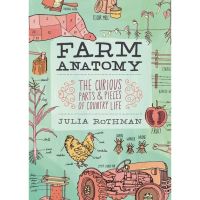 Wherever you are. ! หนังสือภาษาอังกฤษ Farm Anatomy: The Curious Parts and Pieces of Country Life