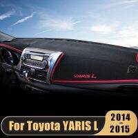 รถยนต์ Toyota YARIS L 2014 2015ฝาครอบแผงหน้าปัดรถยนต์ที่บังแดดหลีกเลี่ยงแสงเสื่อแผงเครื่องมือพรมป้องกันภายในอุปกรณ์เสริม