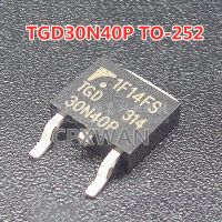 10Pcs TGD30N40P TGD 30N40P 30N40 TO-252 FET LCD Power ใหม่เดิม