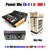 POWER MIXER เพาเวอร์มิกซ์ A-One 4 ช่อง 300 วัตต์ X 2 ( 4 ohm ) รุ่น EX-4 (บลูทูธ) จัดส่งฟรี