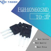 5PCS FGH40N60SMD TO-247 FGH30S130P FGH60N60SMD FGH60N60SFD FGH30S150P FGH20N60SFD FGH30N60LSD FGH40N60SFD FGH50T65UPD FGH80N60FD WATTY Electronics