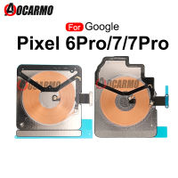 Untuk Pixel 7 6 Pro 6Pro 7Pro ชิปเหนี่ยวนำคอยล์ชาร์จแบบไร้สาย NFC Modul Flex Bahagian