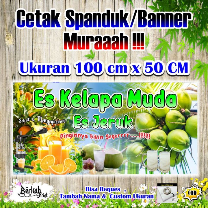 Spanduk Banner Es Jeruk And Es Kelapa Muda Ukuran 1 Meter X 50 Cm Lazada Indonesia 6864