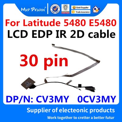 brand new new original Laptop 14 quot; Ribbon LCD Video Cable LCD EDP IR 2D CABLE For Dell Latitude 5480 E5480 CDM70 CV3MY 0CV3MY DC02C00EN00