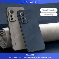 EPTWOO เคส Xiaomi Mi 13 12T 11T 12 11 Lite Ultra 10 9 8 Note 10 Pro 3 เคสบางเฉียบหนังแกะสุดหรูเคสเบาผิวพร้อมเลนส์เต็มป้องกันกล้อง หลังซิลิโคนนิ่มกันกระแทก MM-06