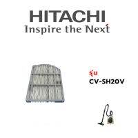 Hitachi ฟิลเตอร์ดูดฝุ่น เครื่องดูดฝุ่น รุ่น  CV-SH20V*903 /CV-SH20V