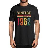 100% Cotton Old Gifts Vintage 1962 Limited Edition Birthday Mens Novelty T-Shirt Women Casual Streetwear Soft Tee 4XL 5XL 6XL