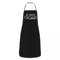 Le Gras Cest La Vie Apron for Women Men Unisex Bib Kaamelott TV Movie Kitchen Cooking Tablier Cuisine Chef Baking