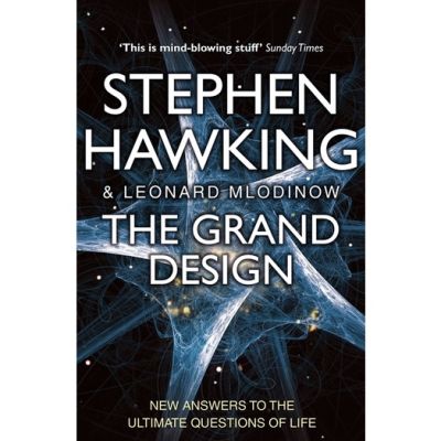 It is your choice. ! หนังสือภาษาอังกฤษ The Grand Design. Stephen Hawking and Leonard Mlodinow
