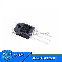 5Pcs Original BT40T60 TO-3P BT40T60ANFK ANFD ANF TO3P 40A/600V IGBT Power หลอดธรรมดาและใหม่เดิม