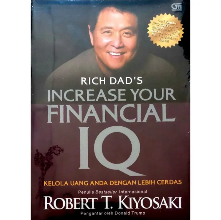 Buku Motivasi Rich Dad Poor Dads Increase Your Financial Iq Robert T