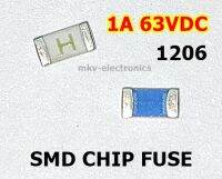 1A 63VDC , (10ตัว) 1206 , SMD Fuse , 3.1x1.6mm. ฟิวส์ชิป  10PCS.