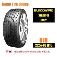 BLACKHAWK  STREET-H  รุ่น HU02  ขนาด 225/40 R18  จำนวน 1 เส้น