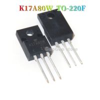 5Pcs K17A80W TO-220F TK17A80W TO220F 17A/800V N-Channel MOSFET ทรานซิสเตอร์