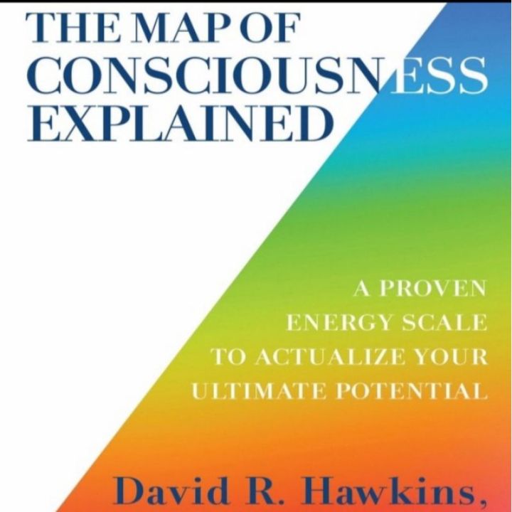 หนังสือ The Map Of Consciousness Explained by David R Hawkins