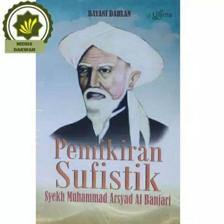 Buku Pemikiran Sufistik Syekh Muhammad Arsyad Al Banjar Bayani Dahlan ...