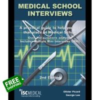 If it were easy, everyone would do it. ! หนังสือภาษาอังกฤษ Medical School Interviews: a Practical Guide to Help You Get That Place at Medical School พร้อมส่ง