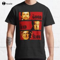 New The Good The Bad And The SlowClassic T-Shirt Cotton Tee Shirt 2xl shirts for men Unisex XS-4XL-5XL-6XL