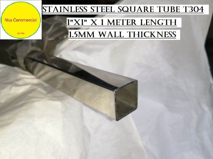 Stainless Steel Square tube 1" x 1" (1.5mm thick) T304 1pc Lazada PH