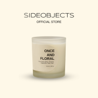 SIDEOBJECTS เทียนหอมไขถั่วเหลือง กลิ่น Once and Floral | Scented soy wax candle | เทียนหอมปรับอากาศ​ เทียนหอมอโรม่า